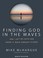 Cover of: Finding God in the Waves