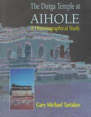 Cover of: The Durga Temple at Aihole: a historiographical study