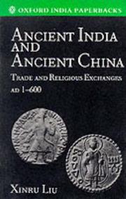 Cover of: Ancient India and Ancient China | Xinru Liu