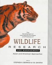 Cover of: The Development of international principles and practices of wildlife research and management | 