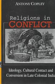 Cover of: Religions in conflict: ideology, cultural contact, and conversion in late-colonial India