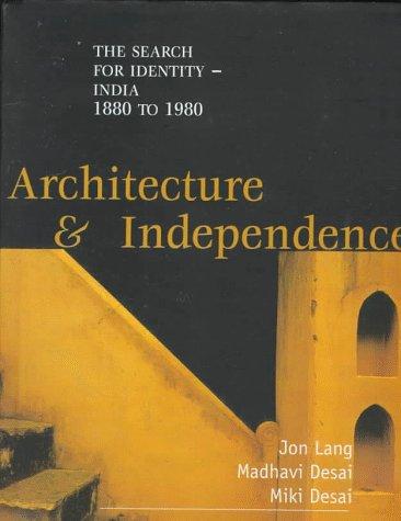 Architecture and independence by Jon T. Lang