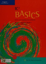 Cover of: IC3 BASICS by Ann Ambrose, Marly Bergerud, Donald Busche, Connie Morrison, Dolores J. Wells