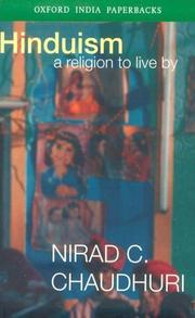 Cover of: Hinduism, a religion to live by by Chaudhuri, Nirad C.