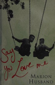 Cover of: Say You Love Me