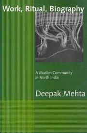 Work, ritual, biography by Dipaka Mehta
