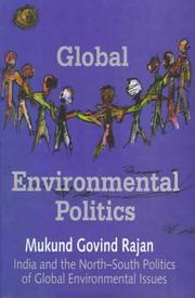 Cover of: Global environmental politics by Mukund Govind Rajan