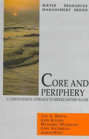Cover of: Core and periphery-- a comprehensive approach to Middle Eastern water