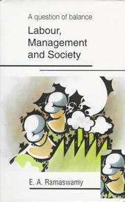 Cover of: A question of balance: labour, management and society