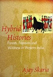Cover of: Hybrid histories: forests, frontiers, and wildness in western India