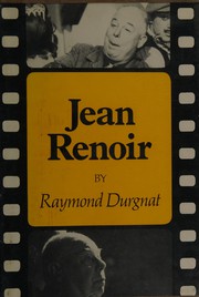 Jean Renoir by Raymond Durgnat