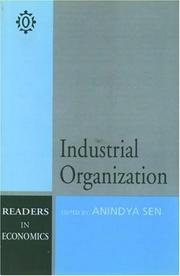 Cover of: Industrial Organization (Oxford in India Readings Series: Themes in Economics) | Anindya Sen