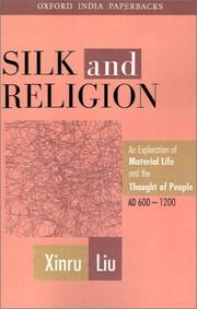 Cover of: Silk and Religion by Xinru Liu
