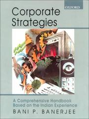 Cover of: Corporate strategies: a comprehensive handbook based on the Indian experience