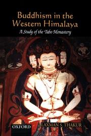 Buddhism in the Western Himalaya by Laxman S. Thakur