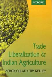 Cover of: Trade liberalization and Indian agriculture: cropping pattern changes and efficiency gains in semi-arid tropics