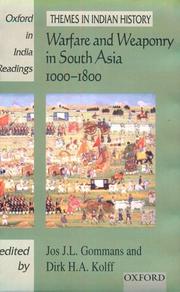 Cover of: Warfare and weaponry in South Asia, 1000-1800 by edited by Jos J.L. Gommans and Dirk H.A. Kolff.