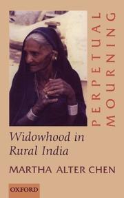 Cover of: Perpetual mourning: widowhood in rural India