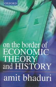 Cover of: On the border of economic theory and history by Amit Bhaduri