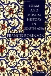 Islam and Muslim history in South Asia by Francis Robinson