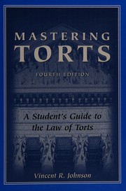 Cover of: Mastering torts by Vincent R. Johnson
