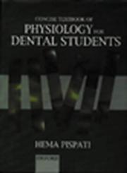Concise Textbook of Physiology for Dental Students by Hema Pispati