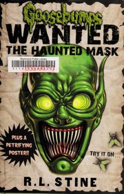 Wanted - The Haunted Mask (Goosebumps Most Wanted) by R. L. Stine