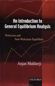 Cover of: An introduction to general equilibrium analysis: Walrasian and non-Walrasian equilibria