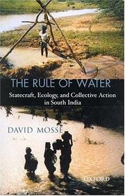 Cover of: The rule of water: statecraft, ecology and collective action in South India