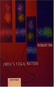 India's fiscal matters by Parthasarathi Shome