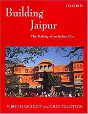 Cover of: Building Jaipur: the making of an Indian city