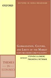 Cover of: Globalization, culture, and the limits of the market: essays in economics and philosophy