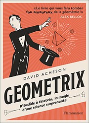 Cover of: Géométrix: D'Euclide à Einstein, la magie d'une science surprenante