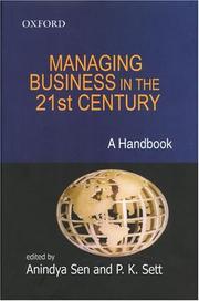 Cover of: Managing business in the twenty-first century by edited by Anindya Sen, P.K. Sett.