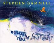 Cover of: Is that you, winter? by Stephen Gammell