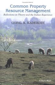 Cover of: Common property resource management: reflections on theory and the Indian experience