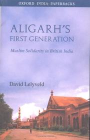 Aligarh's first generation by David Lelyveld