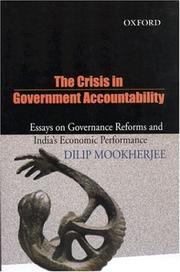 Cover of: The crisis in government accountability: essays on governance reforms and India's economic performance