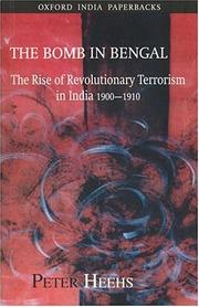 Cover of: The Bomb in Bengal by Peter Heehs