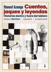 Cover of: Cuentos, jaques y leyendas: Historias fuera y dentro del tablero
