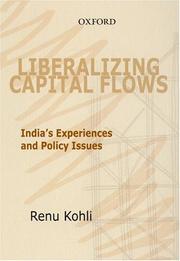 Cover of: Liberalizing Capital Flows by Renu Kohli