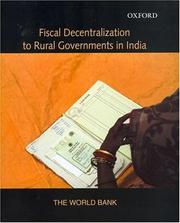 Cover of: Fiscal decentralization to rural governments in India
