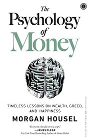 Cover of: The Psychology Of Money by Morgan Housel