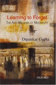 Cover of: Learning to Forget: The Anti-Memoirs of Modernity