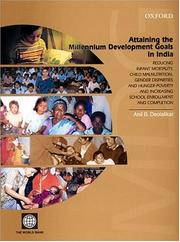Cover of: Attaining the millennium development goals in India: reducing infant mortality, child malnutrition, gender disparities, and hunger-poverty, and increasing school enrollment and completion