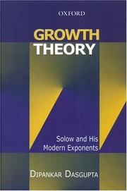 Cover of: Growth Theory: Solow and His Modern Exponents