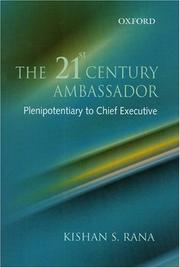 Cover of: The 21st Century Ambassador: Plenipotentiary to Chief Executive