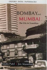 Cover of: Bombay and Mumbai: The City in Transition