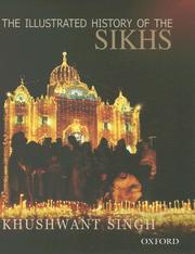 Cover of: The Illustrated History of the Sikhs by Khushwant Singh