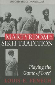 Cover of: Martyrdom in the Sikh Tradition by Louis E. Fenech